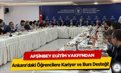 Afşinbey Eğitim Vakfı'ndan Ankara'daki Öğrencilere Kariyer ve Burs Desteği