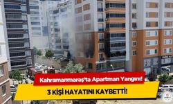 Kahramanmaraş’ta Apartman Yangını: 3 Kişi Hayatını Kaybetti!