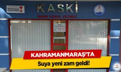 Kahramanmaraş’ta suya yeni zam geldi!