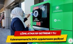 Kahramanmaraş’ta DOA uygulamasına geçiliyor! Çöpe atmayıp getirene 1 tl!