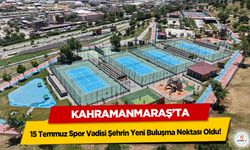 15 Temmuz Spor Vadisi Şehrin Yeni Buluşma Noktası Oldu!