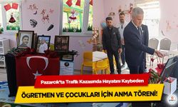Pazarcık’ta Trafik Kazasında Hayatını Kaybeden Öğretmen ve çocukları için anma töreni!