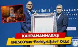 Kahramanmaraş UNESCO'nun “Edebiyat Şehri” Oldu!