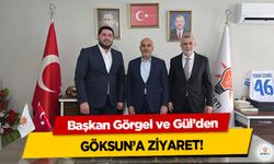 Başkan Görgel ve Gül’den Göksun’a ziyaret!