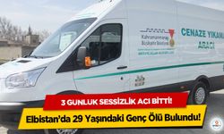 3 günlük sessizlik acı bitti! Elbistan’da 29 Yaşındaki Genç Ölü Bulundu