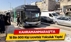Kahramanmaraş’ta 18 Bin 900 Kişi Ücretsiz Yolculuk Yaptı