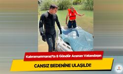 Kahramanmaraş’ta 8 Gündür Aranan Vatandaşın cansız bedenine ulaşıldı!