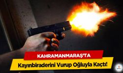 Kahramanmaraş’ta Kayınbiraderini Vurup Oğluyla Kaçtı!