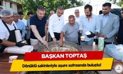 Başkan Toptaş, Dönüklü sakinleriyle aşure sofrasında buluştu!