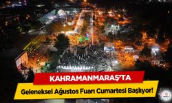 Kahramanmaraş’ta Geleneksel Ağustos Fuarı Cumartesi Başlıyor!