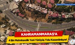 Kahramanmaraş’a 4 Bin Metrekarelik Yeni Yürüyüş Yolu Kazandırılıyor
