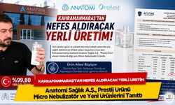 Kahramanmaraş’tan Nefes Aldıracak Yerli Üretim: Anatomi Sağlık A.Ş., Prestij Ürünü Micro Nebulizatör ve Yeni Ürünlerini