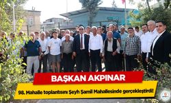 Başkan Akpınar 98. Mahalle toplantısını Şeyh Şamil Mahallesinde gerçekleştirdi!