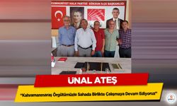 Ünal Ateş: "Kahramanmaraş Örgütümüzle Sahada Birlikte Çalışmaya Devam Ediyoruz"