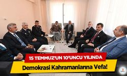 15 Temmuz’un 10’uncu Yılında Demokrasi Kahramanlarına Vefa