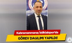 Kahramanmaraş İstiklalspor’da Görev Dağılımı Yapıldı!