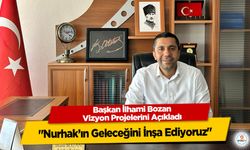 Başkan İlhami Bozan Vizyon Projelerini Açıkladı: "Nurhak’ın Geleceğini İnşa Ediyoruz"