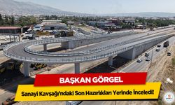 Başkan Görgel, Sanayi Kavşağı’ndaki Son Hazırlıkları Yerinde İnceledi