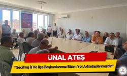 Ünal Ateş: “Seçilmiş İl Ve İlçe Başkanlarımız Bizim Yol Arkadaşlarımızdır”