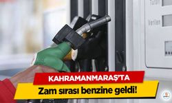 Kahramanmaraş’ta zam sırası benzine geldi!