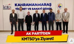 AK Parti’den KMTSO’ya Ziyaret!