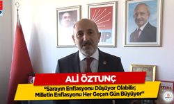 Ali Öztunç: “Sarayın Enflasyonu Düşüyor Olabilir; Milletin Enflasyonu Her Geçen Gün Büyüyor”