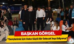 Başkan Görgel: “Gençlerimiz İçin Daha Güçlü Bir Gelecek İnşa Ediyoruz”