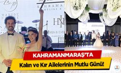 Kahramanmaraş’ta Kalın ve Kır Ailelerinin Mutlu Günü!