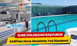 KASKİ'den Havuz Abonelerine Yeni Düzenleme! Süre Dolmadan Başvurun