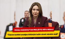 Zuhal Karakoç’tan Meclis’te Vefa Mesajı: “Ödenen bedelin karşılığını bütünüyle teslim etmek mümkün değil”