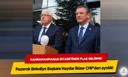 Kahramanmaraş siyasetinde flaş gelişme! Pazarcık Belediye Başkanı Haydar İkizer CHP'den ayrıldı