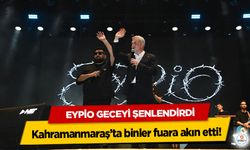 Kahramanmaraş’ta binler fuara akın etti! Eypio Geceyi Şenlendirdi