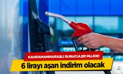 Kahramanmaraşlı sürücüler müjde! 6 lirayı aşan indirim olacak