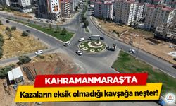 Kahramanmaraş’ta kazaların eksik olmadığı kavşağa neşter!