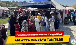 Kahramanmaraş’ın Kültürel Zenginlikleri Ahlat’ta Dünyaya Tanıtıldı!