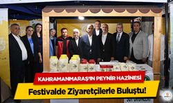 Kahramanmaraş’ın Peynir Hazinesi Festivalde Ziyaretçilerle Buluştu!