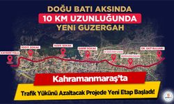 Kahramanmaraş’ta Trafik Yükünü Azaltacak Projede Yeni Etap Başladı!