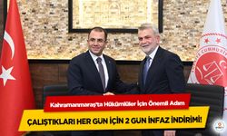 Kahramanmaraş’ta Hükümlüler İçin Önemli Adım: Çalıştıkları Her Gün İçin 2 Gün İnfaz İndirimi!