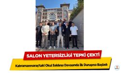 Kahramanmaraş’taki Okul Saldırısı Davasında İlk Duruşma Başladı: Salon Yetersizliği Tepki Çekti