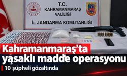 Kahramanmaraş’ta yasaklı madde operasyonu: 10 şüpheli gözaltında