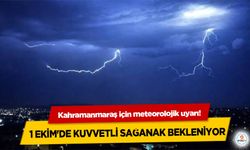 Kahramanmaraş için meteorolojik uyarı! 1 Ekim'de Kuvvetli Sağanak Bekleniyor