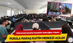 Kahramanmaraş’ta Gençlerin Geleceğine Yatırım: Pusula Maraş Eğitim Merkezi Açıldı!