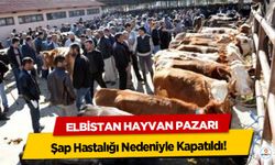 Elbistan Hayvan Pazarı Şap Hastalığı Nedeniyle Kapatıldı!