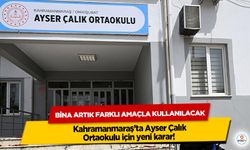Kahramanmaraş’ta Ayser Çalık Ortaokulu için yeni karar! Bina Artık Farklı Amaçla Kullanılacak