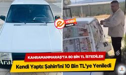 Kahramanmaraş’ta 80 Bin TL İstediler, Kendi Yaptı: Şahin’ini 10 Bin TL’ye Yeniledi!