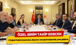 6 Şubat Kahramanmaraş deprem soruşturmalarında yeni gelişme: Özel Birim Takip Edecek