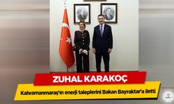 Zuhal Karakoç, Kahramanmaraş’ın enerji taleplerini Bakan Bayraktar’a iletti