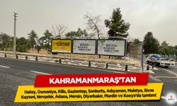 Kahramanmaraş’tan Hatay, Osmaniye, Kilis, Gaziantep, Şanlıurfa, Adıyaman, Malatya ve daha bir çok İlde tanıtım!
