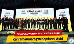 Anadolu’nun En Büyük Kitap Fuarı Kahramanmaraş’ta Kapılarını Açtı!