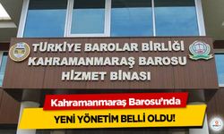 Kahramanmaraş Barosu’nda Yeni Yönetim Belli Oldu!